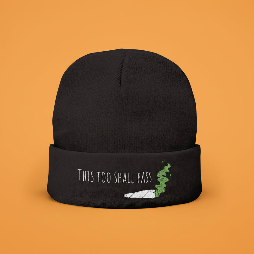 "This Too Shall Pass" Embroidered Knit Beanie – Minimal Joint Graphic Cannabis Hat