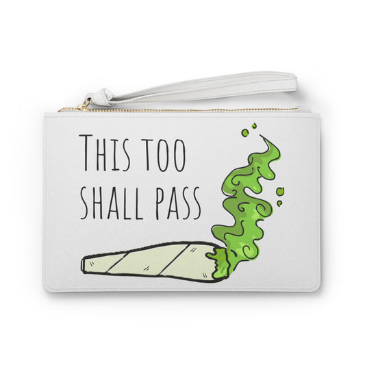 "This Too Shall Pass" Motivational Clutch / Stash Bag, Cute Gift for Friends, Party Essentials, Cannabis Lover Accessory