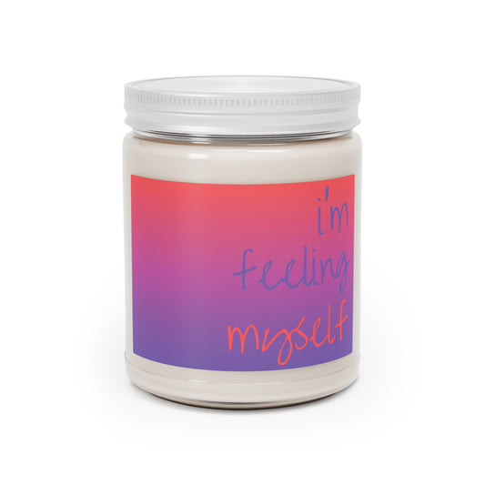"I'm feeling myself" Scented Candles, 9oz