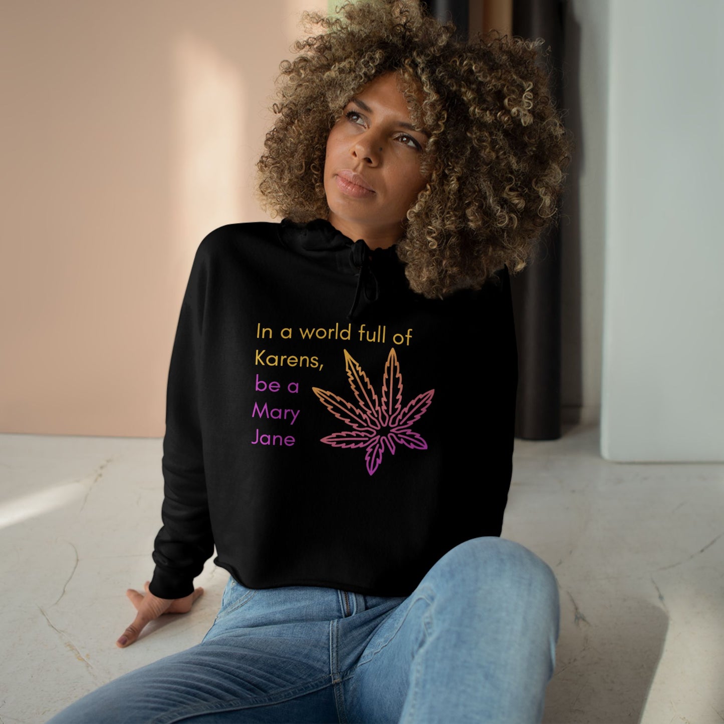 "In a world full of Karens, be a Mary Jane" - Pastel Cannabis Leaf Crop Hoodie