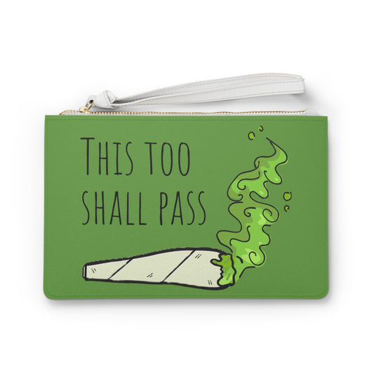 "This Too Shall Pass" Clutch/Stash Bag, CannAccessory, Fun Gift, Festival Use, Everyday Tote, Unique Statement Piece